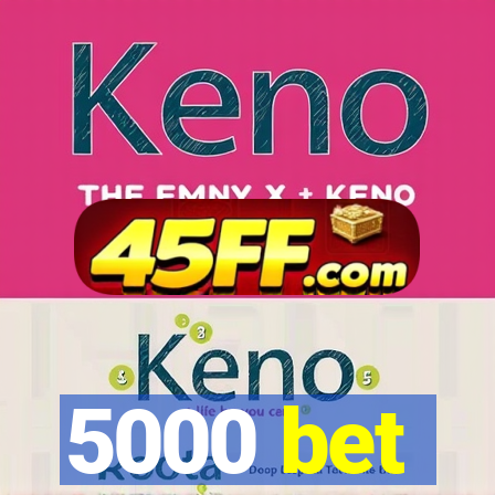 5000 bet